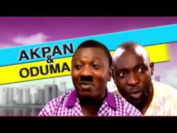 Video: Akpan and Oduma - Baby Factory (Comedy Skit)